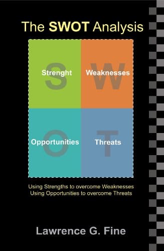 The SWOT Analysis by Lawrence Fine